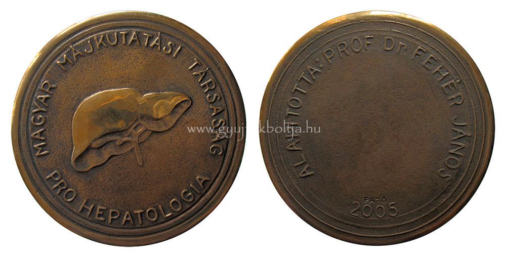 Pat� R�za: Pro Hepatologia - Magyar M�jkutat�si T�rsas�g /prof. dr. Feh�r J�nos/